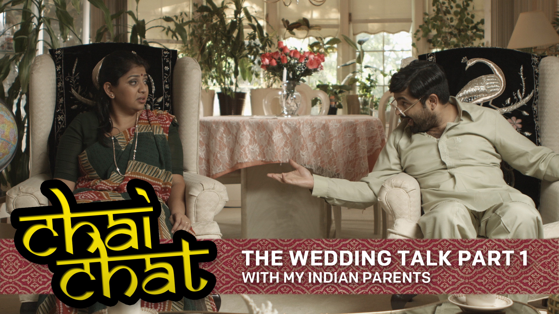 Chai Chat: The Wedding Talk [Part 1] - With My Indian Parents